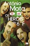 Herois Do 6 F, Os