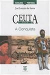 Ceuta 1415 A Conquista