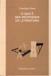 Que E Ser Professor De Literatura, O