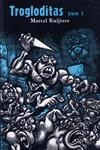Trogloditas Vol1