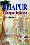 Sangue Da Deusa, O Vol2 - Bijapur