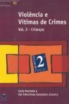Violencia E Vitimas De Crimes Criancas Vol2