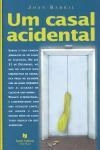 Casal Acidental, Um