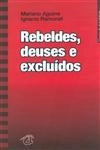 Rebeldes Deuses E Excluidos