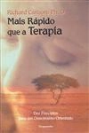 Mais Rapido Que A Terapia
