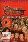 Clube Das Chaves No Trilho Dourado, O
