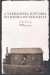 Verdadeira Historia Do Bando De Ned Kelly, A