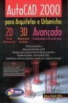 Autocad 2000 Para Arquitetos E Urbanistas 2d 3d Avancado