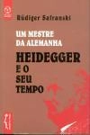 Mestre Da Alemanha Heidegger E O Seu Tempo, Um