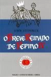 Breve Reinado Do Pepino Iv, O