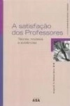 Satisfacao Dos Professores, A