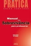 Manual De Sobrevivencia Para Professores