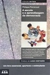 Escola E A Aprendizagem Da Democracia, A