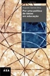 Por Uma Politica De Ideias Em Educacao