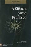 Ciencia Como Profissao, A