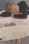 Va Imagem Da Memoria, A