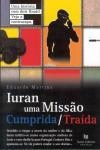 Iuran Uma Missao Cumprida Traida