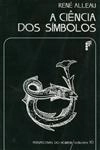 Ciencia Dos Simbolos, A
