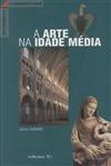 Arte Na Idade Media, A
