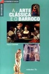 Arte Classica E O Barroco, A