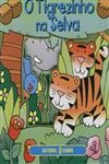 Tigrezinho Na Selva, O