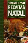 Grande Livro Das Receitas Para O Natal, O