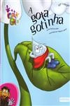 Gota Gotinha, A