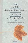 Cem Poemas Portugueses Do Adeus E Da Saudade