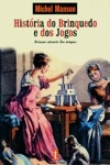Historia Do Brinquedo E Dos Jogos