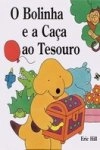 Bolinha E A Caca Ao Tesouro, O