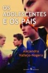 Adolescentes E Os Pais, Os