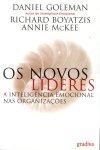 Novos Lideres, Os