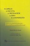 Apelo A Escuta A Mensagem A Sida O Anonimato, O