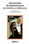 Dicionario De Personagens Da Novela Camiliana