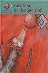 Gira Gira E O Basquetebol