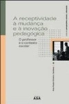 Receptividade A Mudanca E A Inovacao Pedagogica, A
