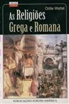 Religioes Grega E Romana, As