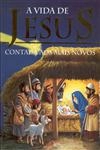 Vida De Jesus Contada Aos Mais Novos, A