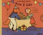 Grande Festa De Tom E Lea, A