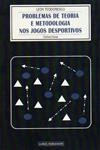 Problemas De Teoria E Metodologia Nos Jogos Desportivos