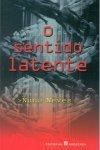 Sentido Latente, O