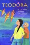 Teodora E Os Tres Potes Magicos