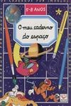 Meu Caderno Do Espaco, O