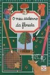 Meu Caderno Da Floresta, O