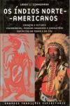 Indios Norte-americanos, Os