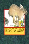 Lebre E A Tartaruga, A