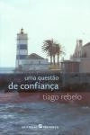 Questao De Confianca, Uma