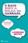 Rato Roeu A Rolha Da Garrafa, O