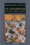 Assassinos Uma Seita Islamica Radical, Os