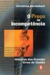 Preco Da Incompetencia, O